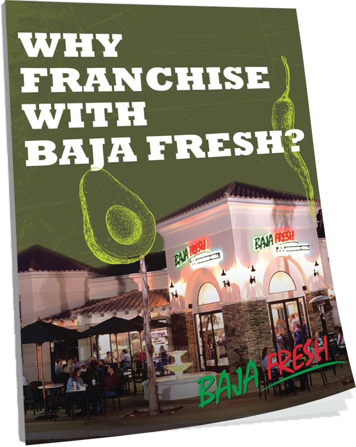 Why Franchise with Baja Fresh?