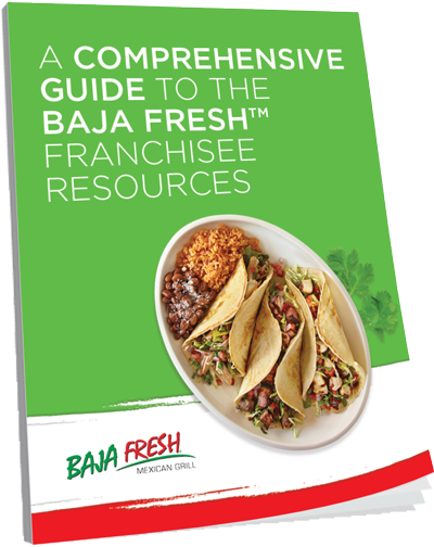 A Comprehensive Guide to the Baja Fresh Franchisee Resources